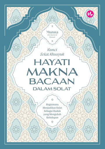 IMAN Shoppe Bookstore Kunci Solat Khusyuk: Hayati Makna Bacaan Dalam Solat by Muzuza 101163